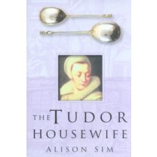  Tudor Housewife – Alison Sim idegen nyelvű könyv