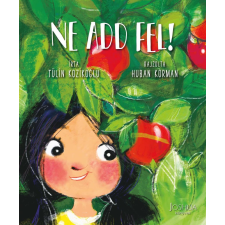 Tülin Kozikoglu - Ne add fel! gyermek- és ifjúsági könyv
