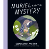 Tundra Book Group Muriel and the Mystery | Charlotte Parent