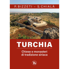  Turchia. Chiese e monasteri di tradizione siriaca – Paolo Bizzeti,Sabino Chialà idegen nyelvű könyv