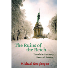 TURNAROUND The Ruins of the Reich - Travels in Germany Past and Present idegen nyelvű könyv