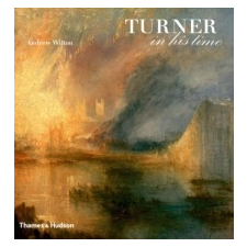  Turner in his Time – Andrew Wilton idegen nyelvű könyv