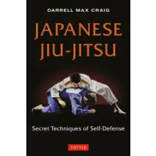 Tuttle Publishing Japanese Jiu-jitsu | Darrel Max Craig egyéb könyv