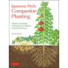 Tuttle Publishing Japanese Style Companion Planting | Toshio Kijima