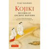 Tuttle Publishing Kojiki: Fully Revised Edition | Matthieu Felt,Basil Hall Chamberlain