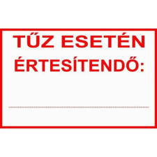  Tűz esetén értesítendő… információs tábla, állvány
