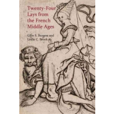  Twenty-Four Lays from the French Middle Ages – Glyn S. Burgess idegen nyelvű könyv