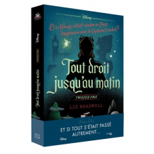  Twisted tale Disney Tout droit jusqu'au matin – Liz Braswell idegen nyelvű könyv