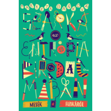 Typotex Kiadó Szarka az entrópia birodalmában - Mesék a fizikáról gyermek- és ifjúsági könyv