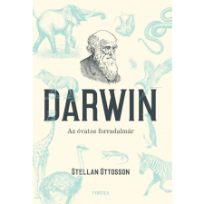 Typotex Stellan Ottosson - Darwin - Az óvatos forradalmár (új példány) természet- és alkalmazott tudomány