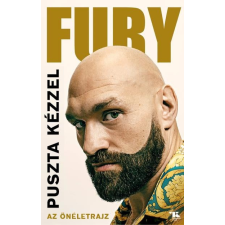 Tyson Fury - Puszta kézzel egyéb könyv