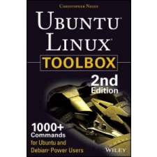  Ubuntu Linux Toolbox: 1000+ Commands for Power Users – Christopher Negus idegen nyelvű könyv