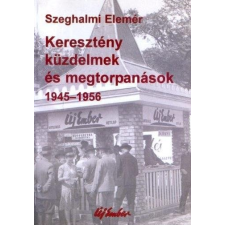 Új Ember Keresztény küzdelmek és megtorpanások 1945-1956 antikvárium - használt könyv