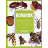 Új Ex Libris Kiadó Rovarok- A rovartan gyakorlati útmutatója