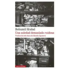 Una soledad demasiado ruidosa – Bohumil Hrabal idegen nyelvű könyv