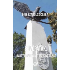 UNDERGROUND BÚVÓPATAK, avagy HAMU ALATT IZZIK a ZSARÁT egyéb e-könyv