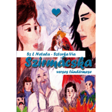 UNDERGROUND KIADÓ ÉS TERJESZTŐ KFT. Szirmácska - Verses tündérmese gyermek- és ifjúsági könyv