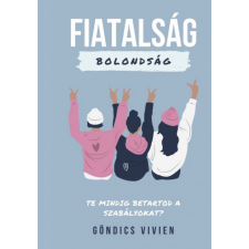 Underground Kiadó Fiatalság, bolondság gyermek- és ifjúsági könyv