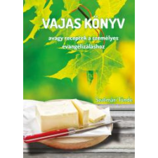 UNDERGROUND Vajas könyv – avagy receptek a személyes evangélizáláshoz egyéb e-könyv