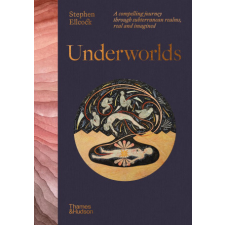  Underworlds – Stephen Ellcock idegen nyelvű könyv