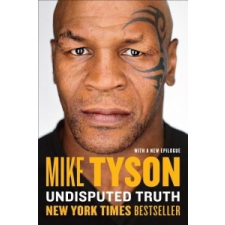  Undisputed Truth – Mike Tyson,Larry Sloman idegen nyelvű könyv
