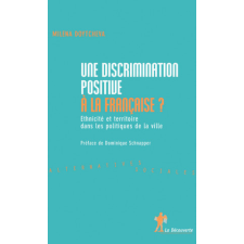  Une discrimination positive à la française ? – Milena Doytcheva idegen nyelvű könyv