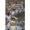  Une histoire globale de la vanille – Eric Thomas Jennings (Puha kötésű)