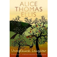 Unexplained Laughter – Alice Thomas Ellis idegen nyelvű könyv