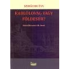 Unicus Rablólovag vagy földesúr? - Szirácsik Éva