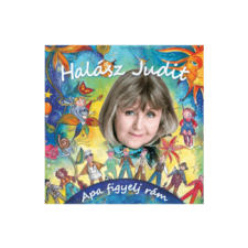 Universal Music Halász Judit - Apa figyelj rám (Cd) egyéb zene