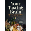 University of Chicago Press Your Tasting Brain | Randy Mosher