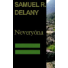 University Press of New England Neveryona or (Return to Neveryon) | Samuel R Delany