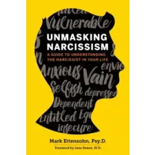  Unmasking Narcissism – Mark Ettensohn,Jane Simon idegen nyelvű könyv