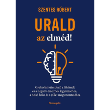 Urald az elméd! életmód, egészség