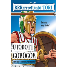 Ütődött görögök - RRRrrrrettentő töri irodalom