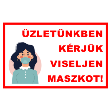  Üzletünkben kérjük viseljen maszkot! - öntapadó, 297*210mm információs tábla, állvány