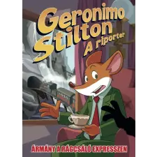 Vad Virágok Könyvműhely Geronimo Stilton, a riporter 11. - Ármány a Rágcsáló expresszen gyermek- és ifjúsági könyv