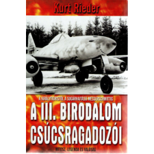 Vagabund Kiadó A III. Birodalom csúcsragadozói antikvárium - használt könyv