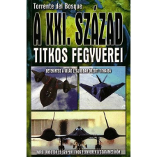 Vagabund Kiadó A XXI. század titkos fegyverei - Torrente del Bosque antikvárium - használt könyv