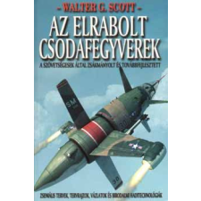 Vagabund Kiadó Az elrabolt csodafegyverek antikvárium - használt könyv