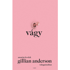 - Vágy – Anonim levelek Gillian Anderson válogatásában egyéb könyv