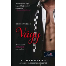 Vágy - Szükség-trilógia 2. életmód, egészség