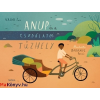 Vajda Éva Vajda Éva: Anup és a csodálatos tűzhely