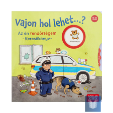  Vajon hol lehet…? Az én rendőrségem – Keresőkönyv gyermek- és ifjúsági könyv
