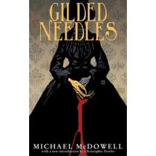 Valancourt Books Gilded Needles (Valancourt 20th Century Classics) | Michael McDowell idegen nyelvű könyv