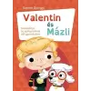  Valentin és Mázli