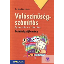  Valószínűségszámítás feladatgyűjtemény tankönyv