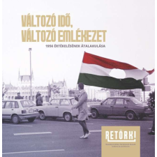 Változó idő, változó emlékezet történelem
