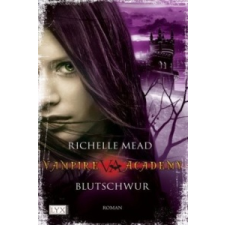 Vampire Academy - Blutschwur – Richelle Mead idegen nyelvű könyv