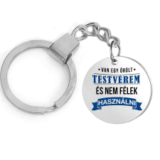 Van egy őrült testvérem – kulcstartó több formában és színben kulcstartó